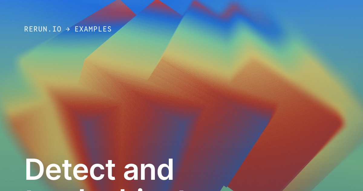 Detect and track objects | Rerun