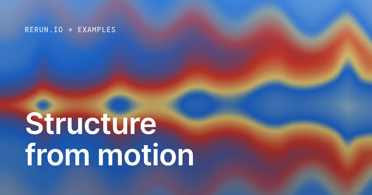 Structure from motion | Rerun